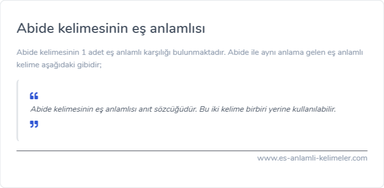 Abide kelimesinin eş anlamlısı ne?