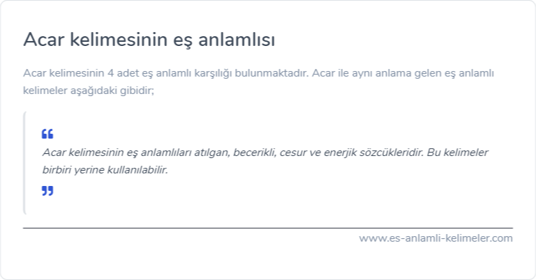 Acar kelimesinin eş anlamlısı nedir?