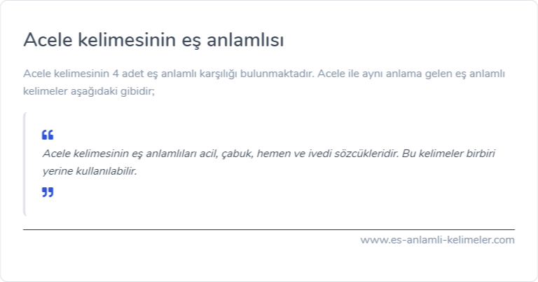 Acele kelimesinin eş anlamlısı