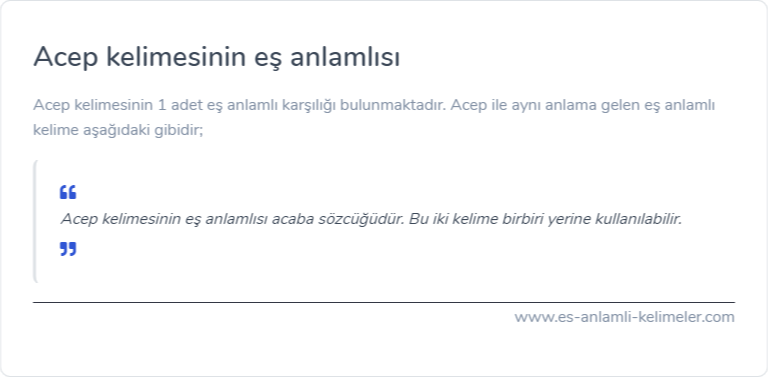 Acep kelimesinin eş anlamlısı ne?