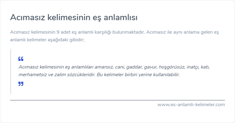 Acımasız kelimesinin eş anlamlısı ne?