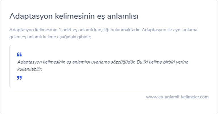 Adaptasyon kelimesinin eş anlamı ne?