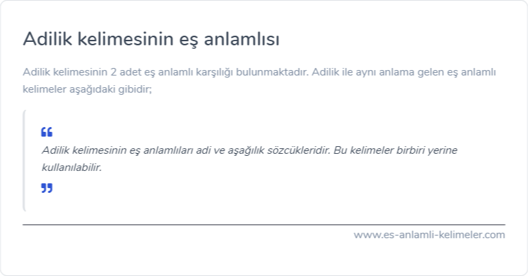 Adilik es anlamlisi ne?