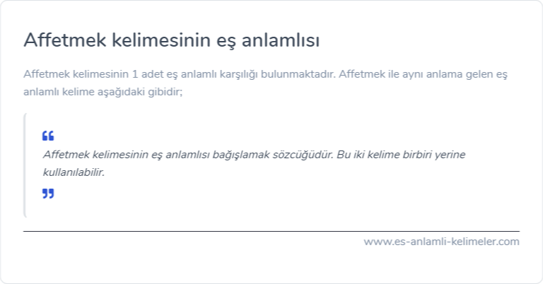 Affetmek kelimesinin eş anlamlısı nedir?