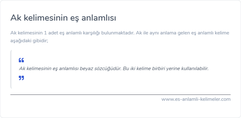 Ak kelimesinin eş anlamlısı nedir?