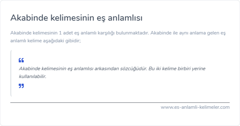 Akabinde kelimesinin eş anlamlısı nedir?