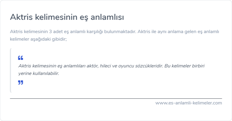 Aktris eş anlamlısı ne?