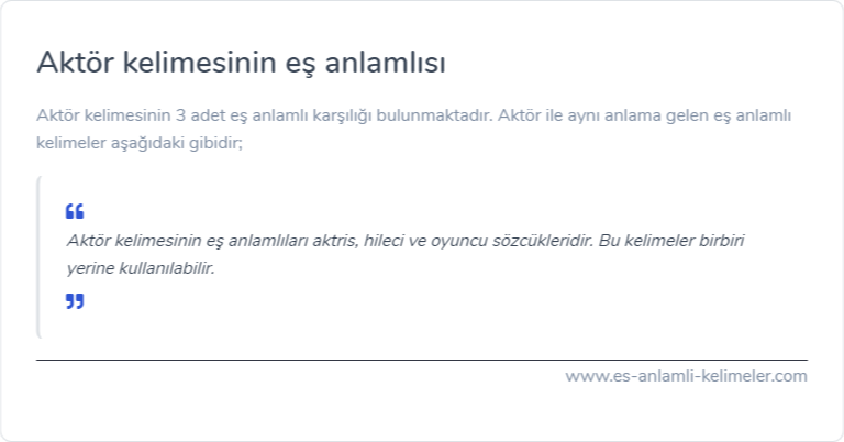 Aktör kelimesinin eş anlamlısı ne?