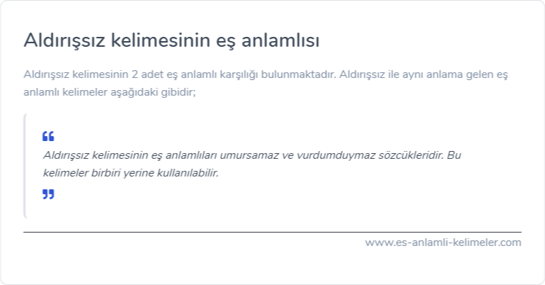 Aldırışsız kelimesinin eş anlamı nedir?