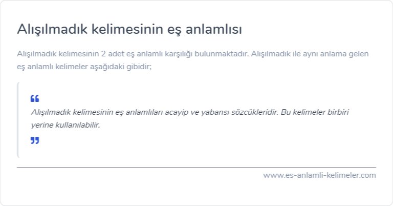 Alışılmadık kelimesinin es anlamlisi ne