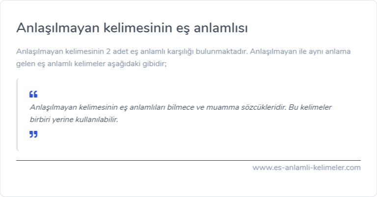 Anlaşılmayan eş anlamı ne?