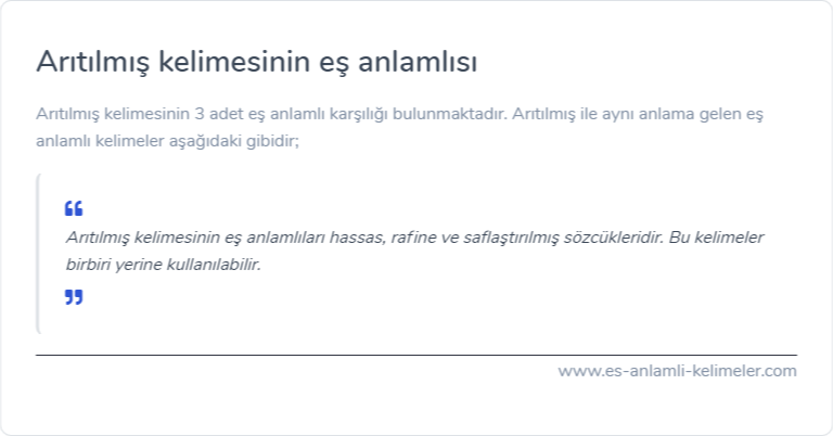 Arıtılmış kelimesinin eş anlamı