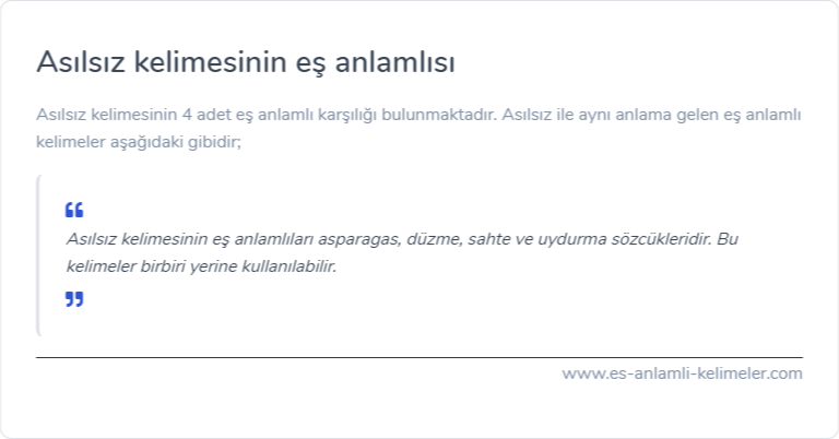 Asılsız kelimesinin eş anlamı nedir?