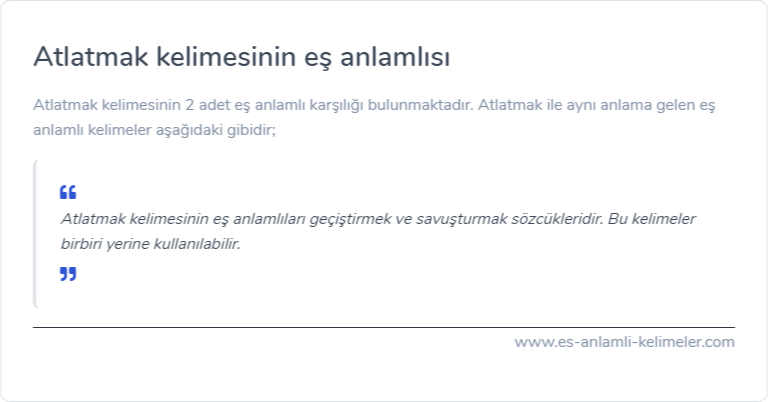 Atlatmak kelimesinin eş anlamlısı