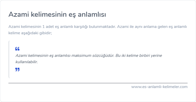 Azami kelimesinin es anlamlisi ne