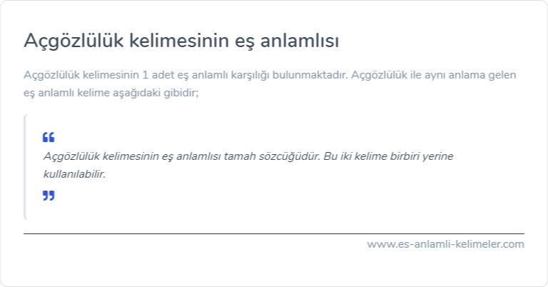 Açgözlülük kelimesinin es anlami ne?