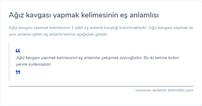 Ağız kavgası yapmak kelimesinin es anlami ne?