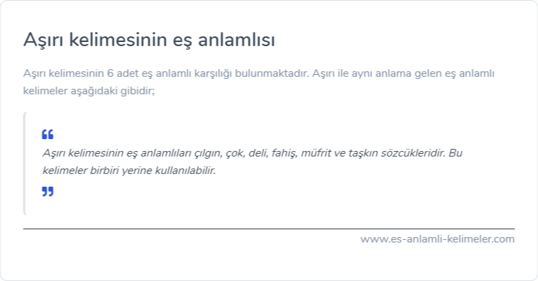 Aşırı kelimesinin es anlamlisi nedir