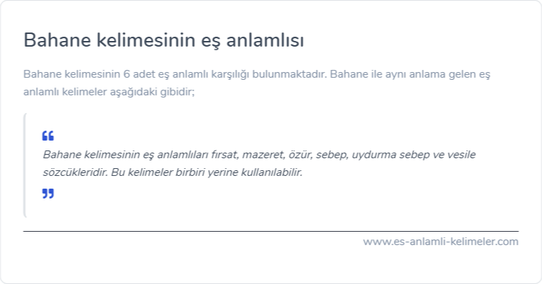 Bahane kelimesinin eş anlamı nedir?