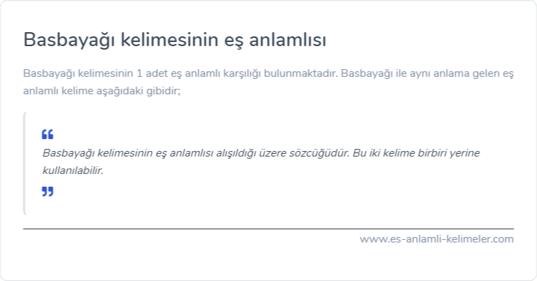 Basbayağı kelimesinin es anlamlisi ne