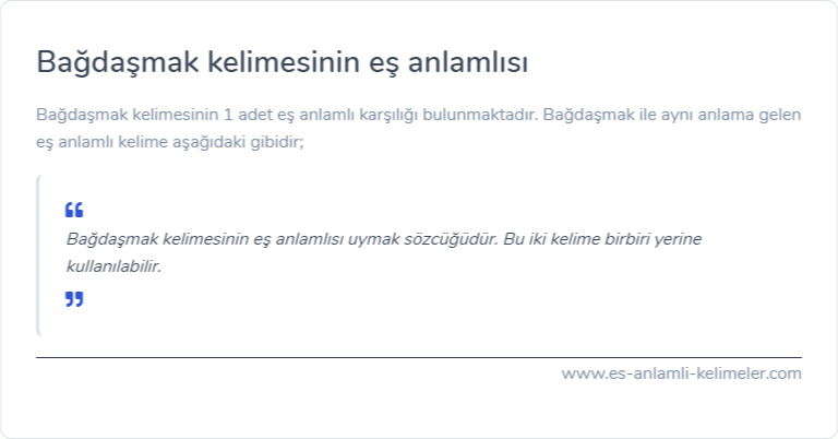 Bağdaşmak kelimesinin eş anlamı nedir?