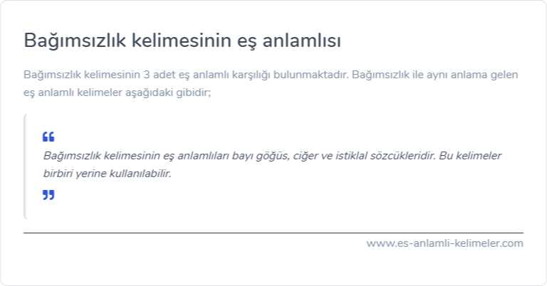 Bağımsızlık kelimesinin eş anlamlısı nedir?