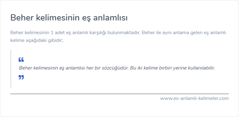 Beher kelimesinin eş anlamı nedir?