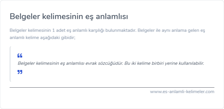 Belgeler kelimesinin eş anlamlısı ne?