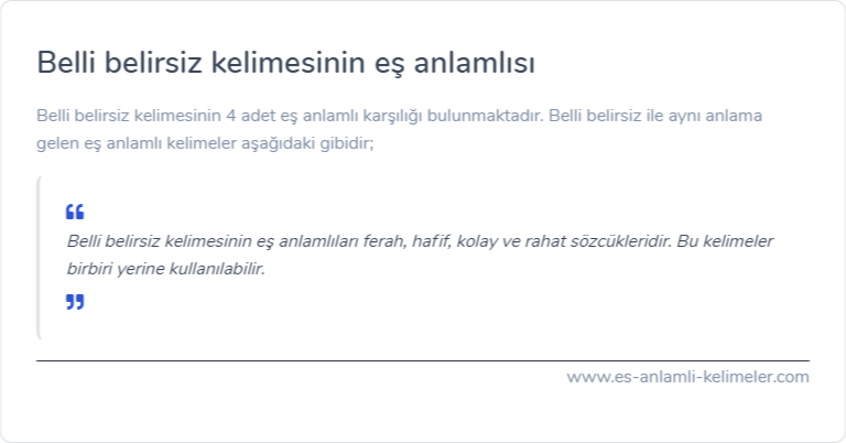 Belli belirsiz kelimesinin eş anlamı nedir?