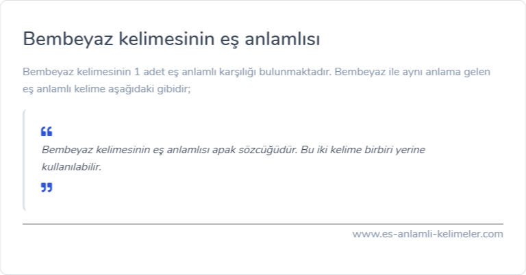 Bembeyaz eş anlamı nedir?