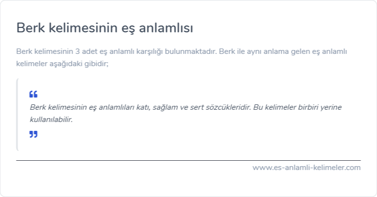 Berk kelimesinin eş anlamı