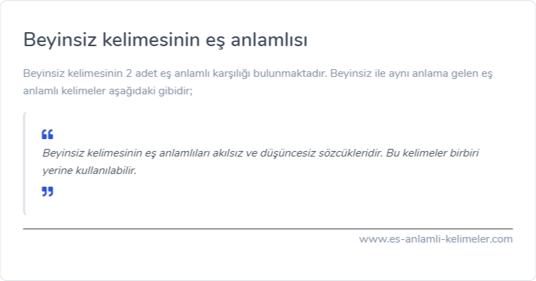 Beyinsiz kelimesinin eş anlamlısı