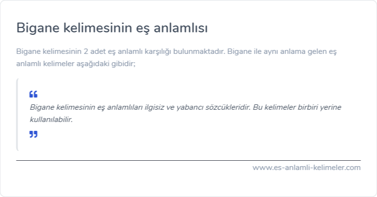 Bigane kelimesinin es anlamlisi