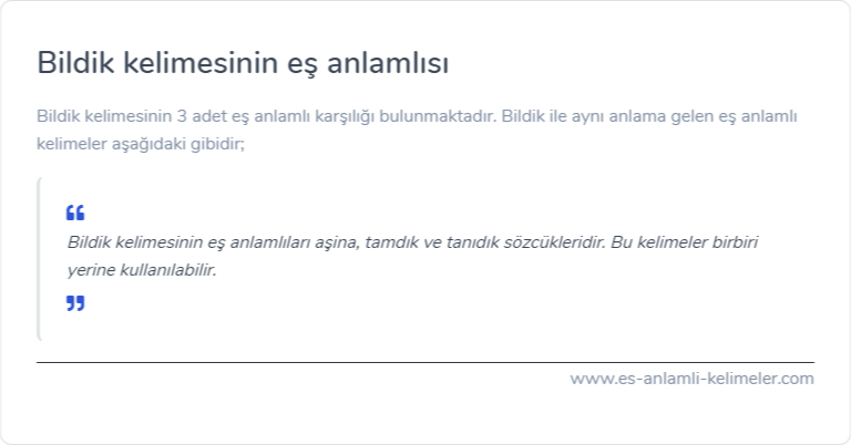 Bildik eş anlamlısı