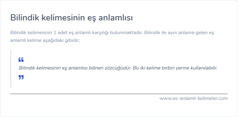 Bilindik kelimesinin eş anlamı nedir?