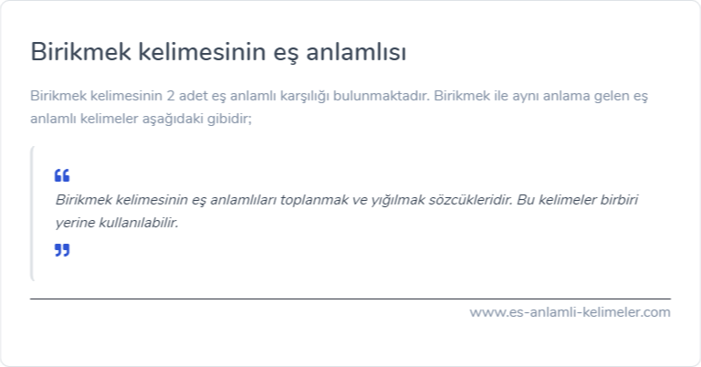 Birikmek kelimesinin eş anlamı nedir?