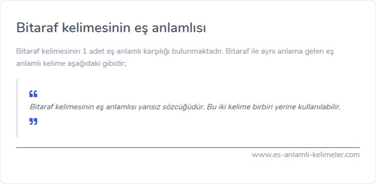 Bitaraf es anlamlisi nedir?