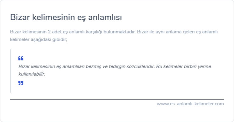 Bizar eş anlamlısı nedir?