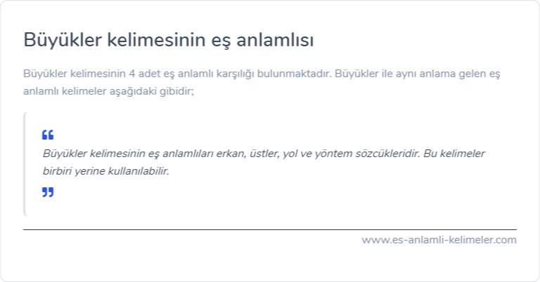 Büyükler es anlamlisi nedir?