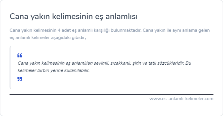 Cana yakın kelimesinin eş anlamlısı