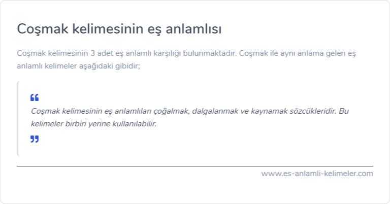 Coşmak kelimesinin eş anlamlısı