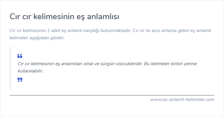 Cır cır kelimesinin eş anlamlısı nedir?