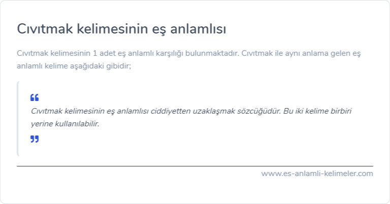 Cıvıtmak es anlamlisi nedir?