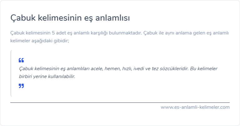 Çabuk kelimesinin es anlami nedir?