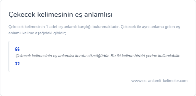 Çekecek kelimesinin eş anlamı