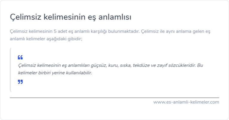 Çelimsiz eş anlamlısı nedir?