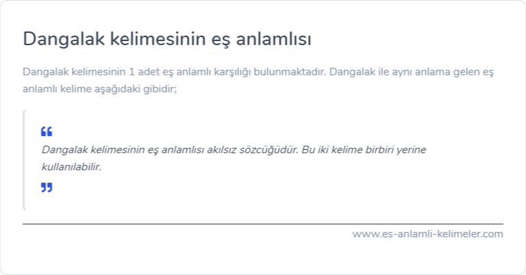 Dangalak kelimesinin eş anlamı ne?