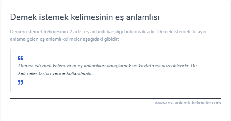 Demek istemek kelimesinin eş anlamı ne?