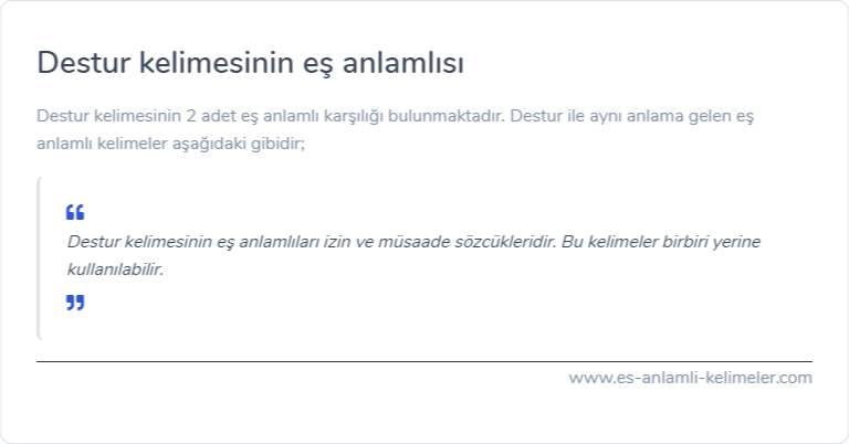 Destur eş anlamlısı ne?