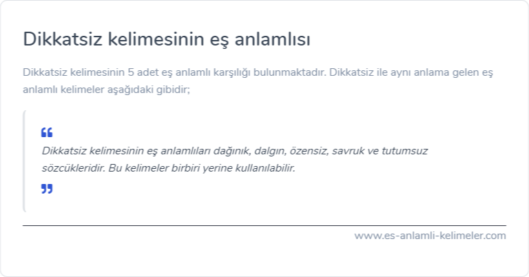 Dikkatsiz kelimesinin eş anlamı nedir?